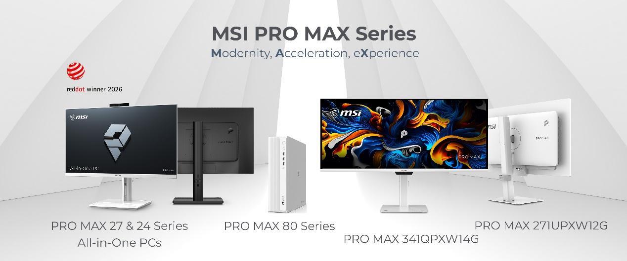 Ra mắt Dòng sản phẩm PRO MAX của MSI tại COMPUTEX 2026: Máy tính để bàn & Màn hình dành cho Không gian làm việc Thẩm mỹ, Tối giản
